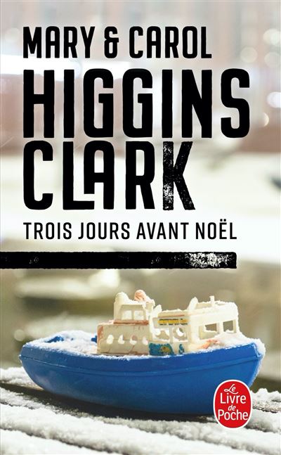 Trois jours avant Noël - Mary Higgins Clark - Poche