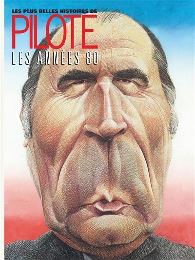 Les plus belles histoires de Pilote des années 80
