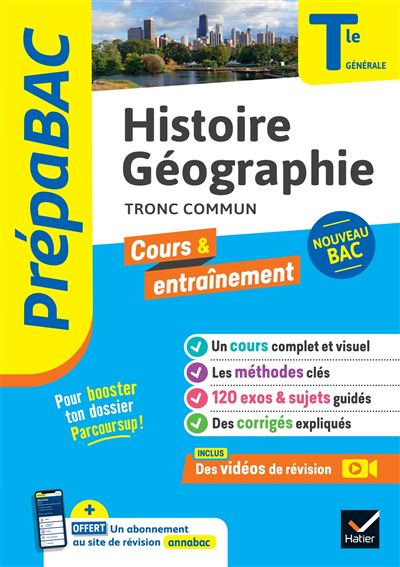 Histoire-Géographie Tle générale (tronc commun) - Prépabac Cours & entraînement