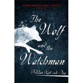 WOLF AND THE WATCHMAN