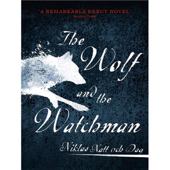 WOLF AND THE WATCHMAN