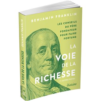 La Voie de la richesse et autres textes - Conseils du père fondateur pour faire fortune