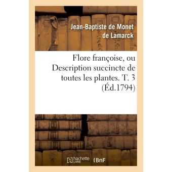Flore françoise, ou Description succincte de toutes les plantes. T. 3 (Éd.1794)