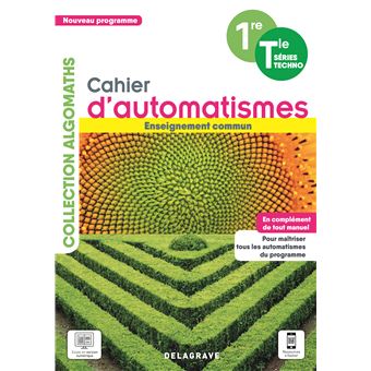 Cahier d'automatismes Maths 1re, Tle Technologiques Enseignement commun (2021) - Cahier élève