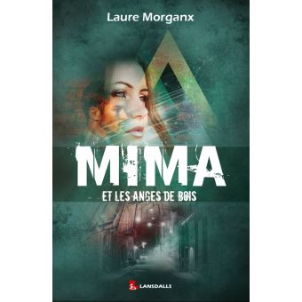 Mima et les anges de bois