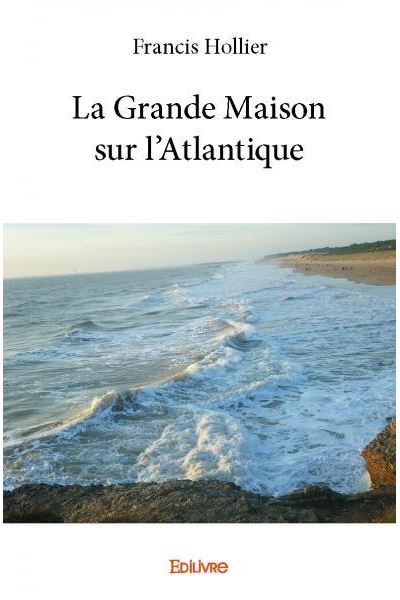 La grande maison sur l'Atlantique