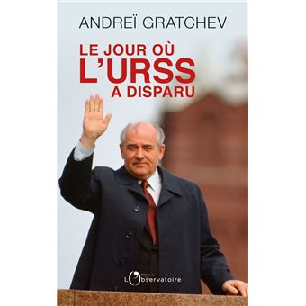 Le jour où l'URSS a disparu - 1