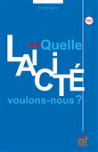 Quelle laïcité voulons nous ?