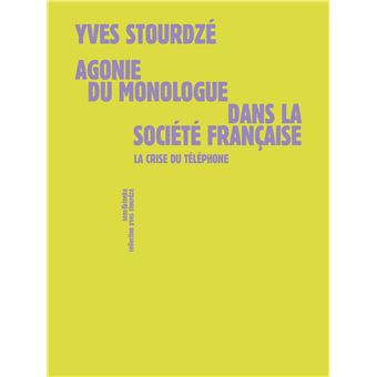 Agonie du monologue dans la société française