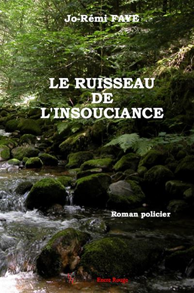 Le ruisseau de l'insouciance