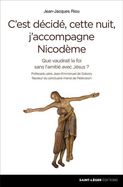 C'est decide cette nuit j'accompagne nicodeme