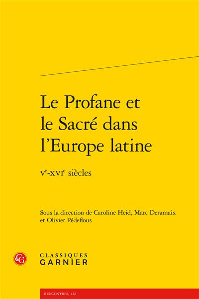 Le Profane et le Sacré dans l'Europe latine