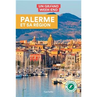 Palerme Guide Un Grand Week-End