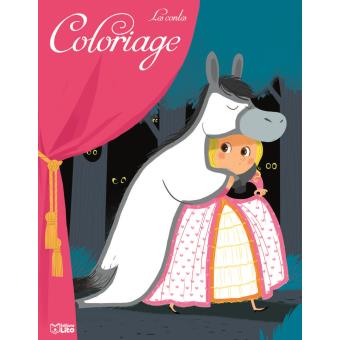 Mon coloriage merveilleux Peau d âne broché Coralie Coralie Vallageas Mon coloriage merveilleux Peau d ane