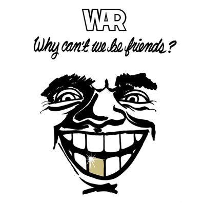 Why Can't We Be Friends ?