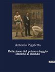 Relazione del primo viaggio intorno al mondo