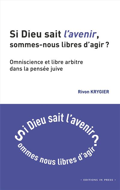 Si dieu sait l'avenir, sommes-nous libres d'agir ?