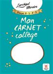 Mon carnet collège - L'archipel littéraire