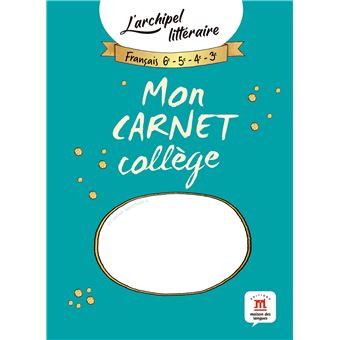 Mon carnet collège - L'archipel littéraire