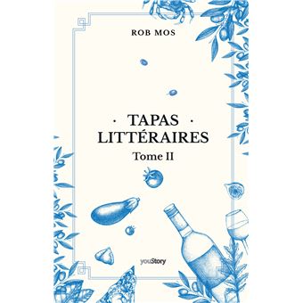 Tapas littéraires Tome II