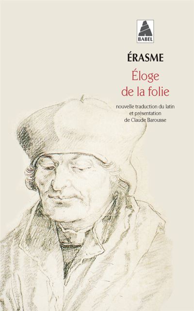 Eloge de la folie -  Erasme - Poche