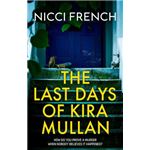 The Last Days Of Kira Mullan