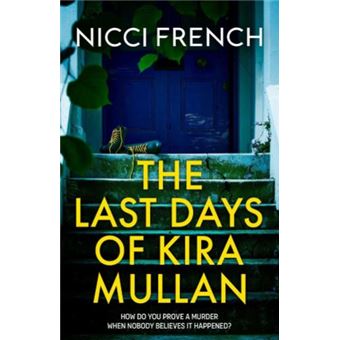 The last days of Kira Mullan