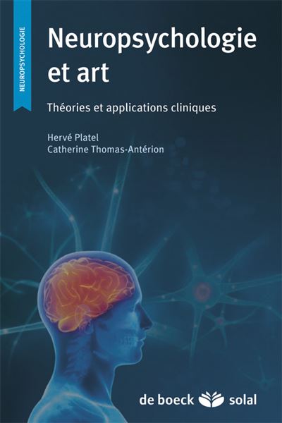 Neuropsychologie Et Art - Broché - Hervé Platel - Achat Livre | Fnac