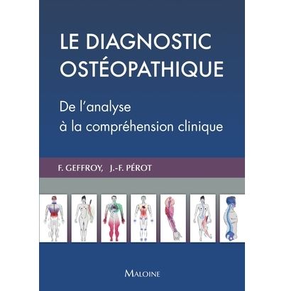 Le diagnostic osteopathique : de la reflexion a la comprehension clinique