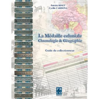 La médaille coloniale chronologie & géographie