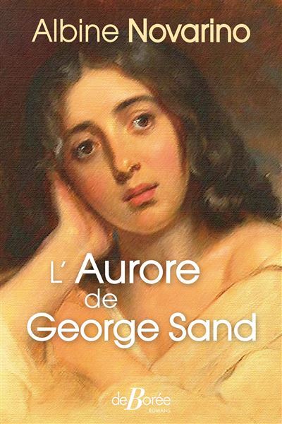 L'Aurore de George Sand - Albine Novarino - broché