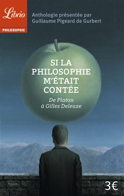 Si la philosophie m'était contée - Guillaume Pigeard de Gurbert - Poche
