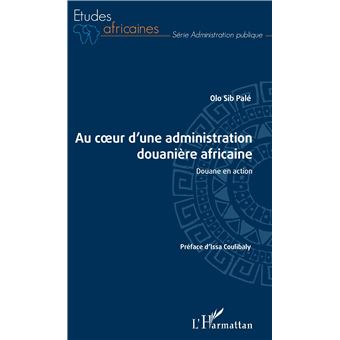 Au coeur d'une administration douanière africaine