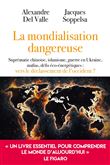 La mondialisation dangereuse