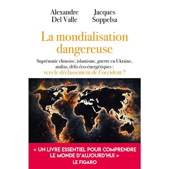 La mondialisation dangereuse