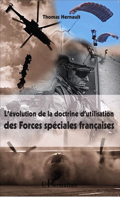 L’évolution de la doctrine d’utilisation des forces spéciales françaises