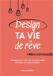 Design ta vie de rêve