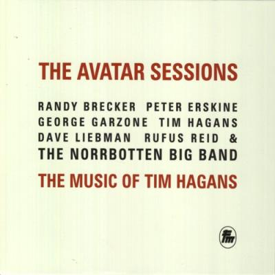 The Avatar Sessions The Music Of Tim Hagans