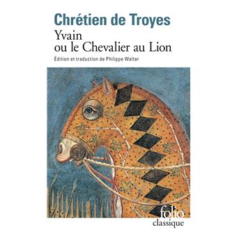 Yvain Ou Le Chevalier Au Lion - Poche - Chrétien De Troyes - Achat ...