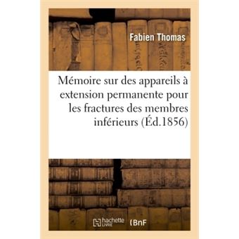 Sur des appareils à extension permanente pour les fractures des membres inférieurs