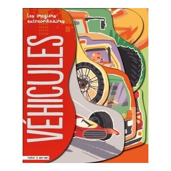 Les imagiers extraordinaires - Les véhicules