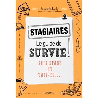 Stagiaires : le guide de survie - 1