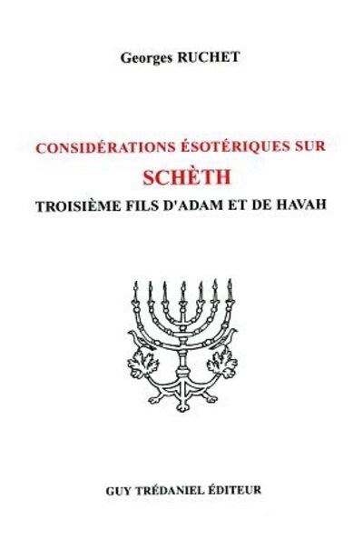 Considerations esoteriques sur scheth
