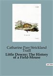Little Downy: The History of a Field-Mouse