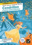 Cendrillon et autres contes d'héroïnes (Perrault, de Beaumont, Andersen, Gay-Para, Hampâté Bâ)