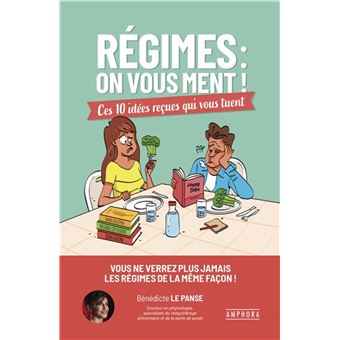 Régimes : On vous ment !