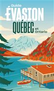 Québec et Ontario Guide Evasion