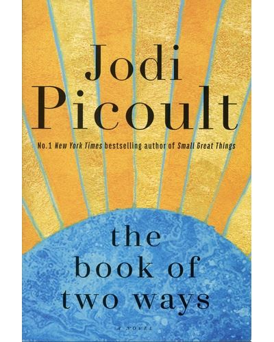 The Book of the Two Ways - Jodi Picoult - broché