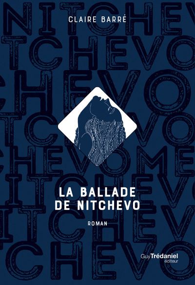 La ballade de Nitchevo - Claire Barré - broché