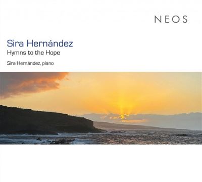 Sira Hernández : Hymns To The Hope